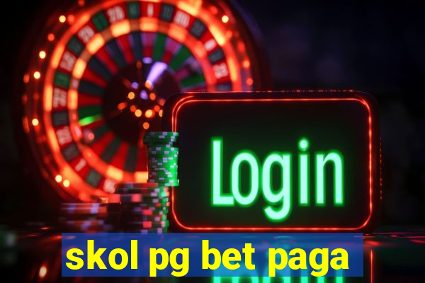 skol pg bet paga